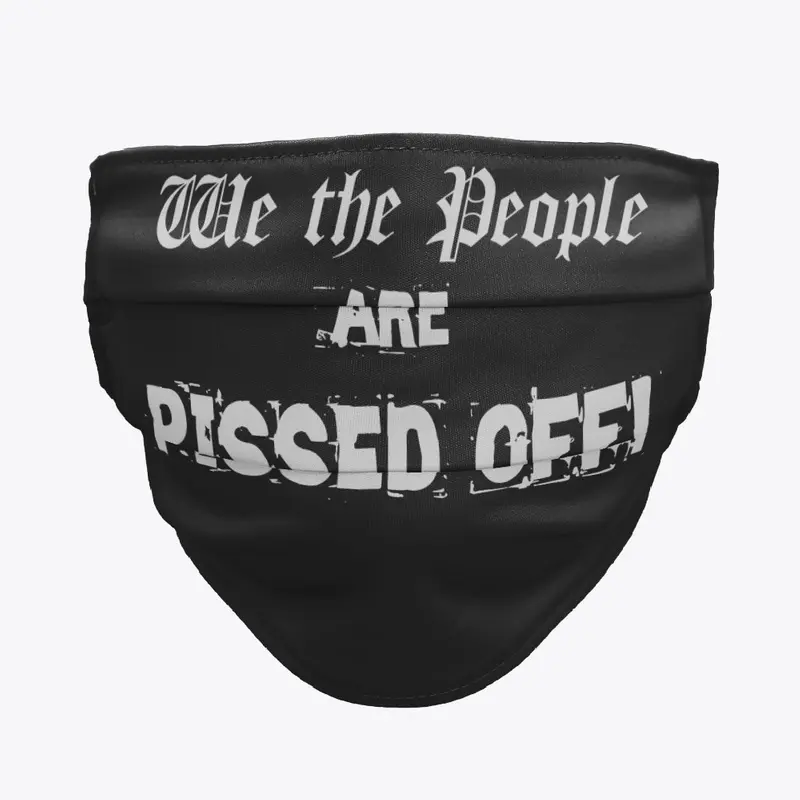 We the People are Pissed